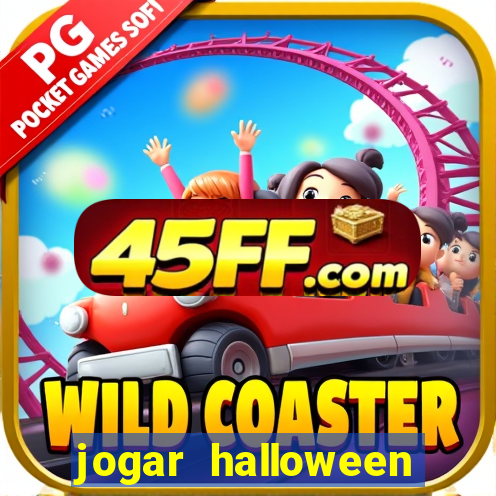 jogar halloween valendo dinheiro